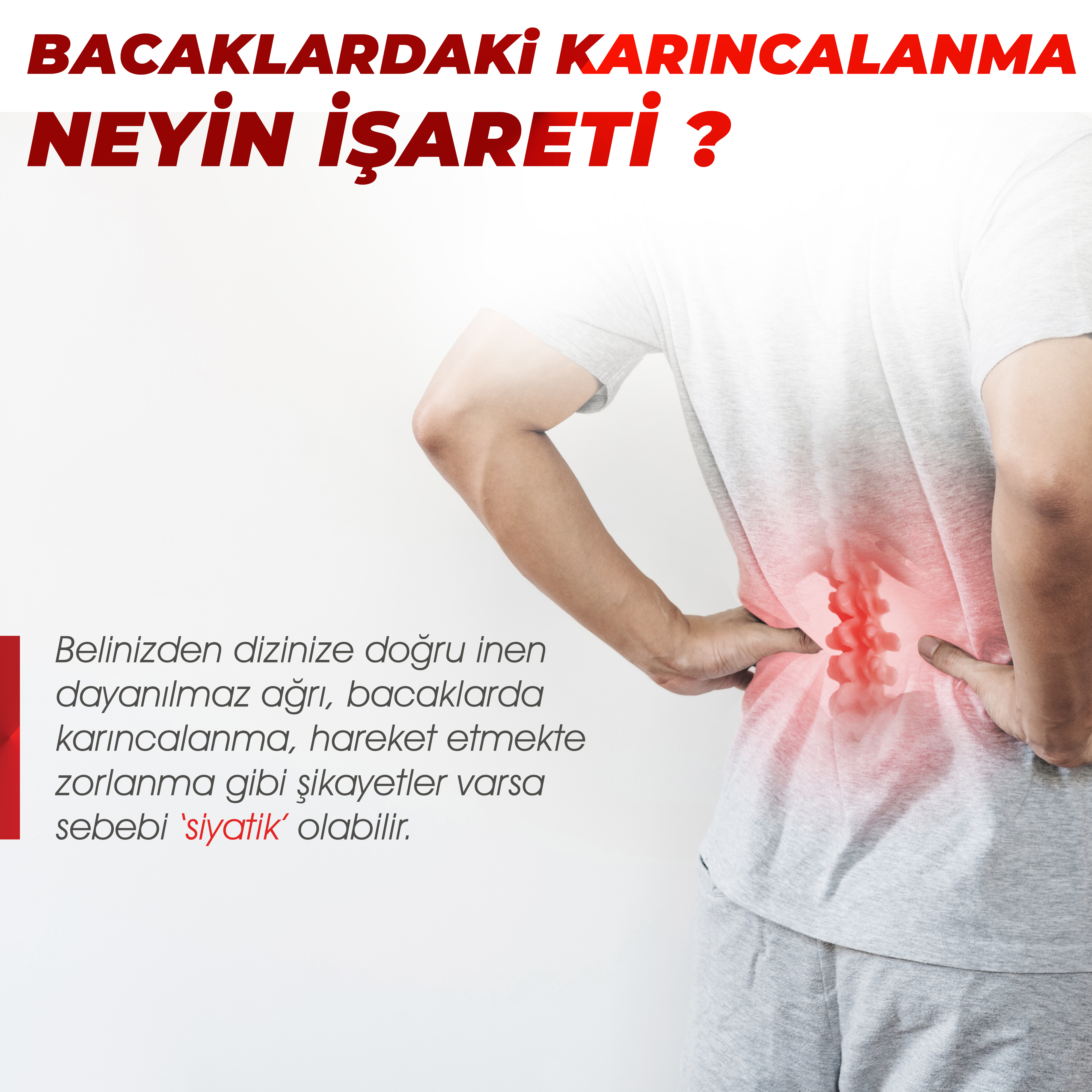 Bacaklardaki Karıncalanma Neyin İşareti ?