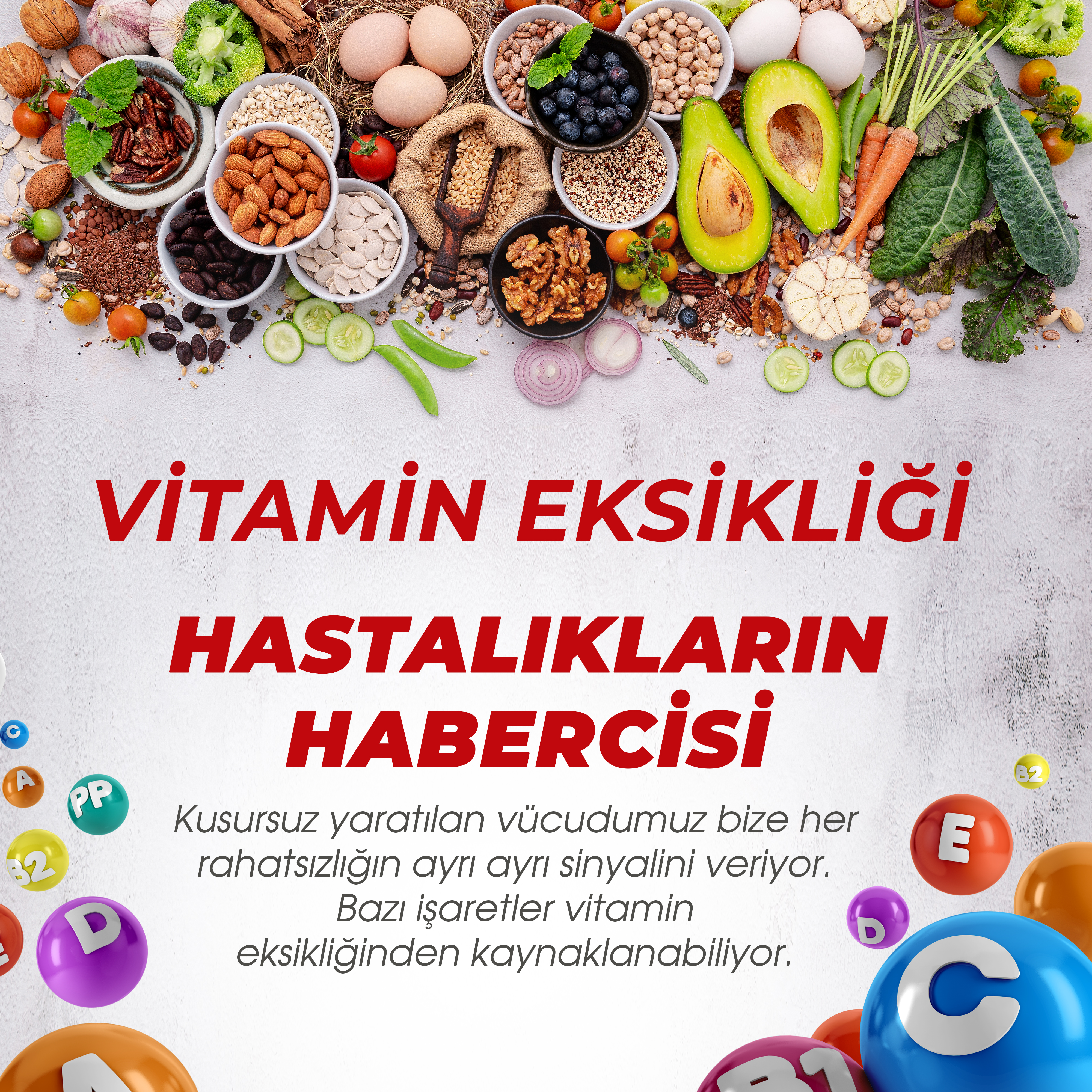 Vitamin eksikliği hastalıkların habercisi!