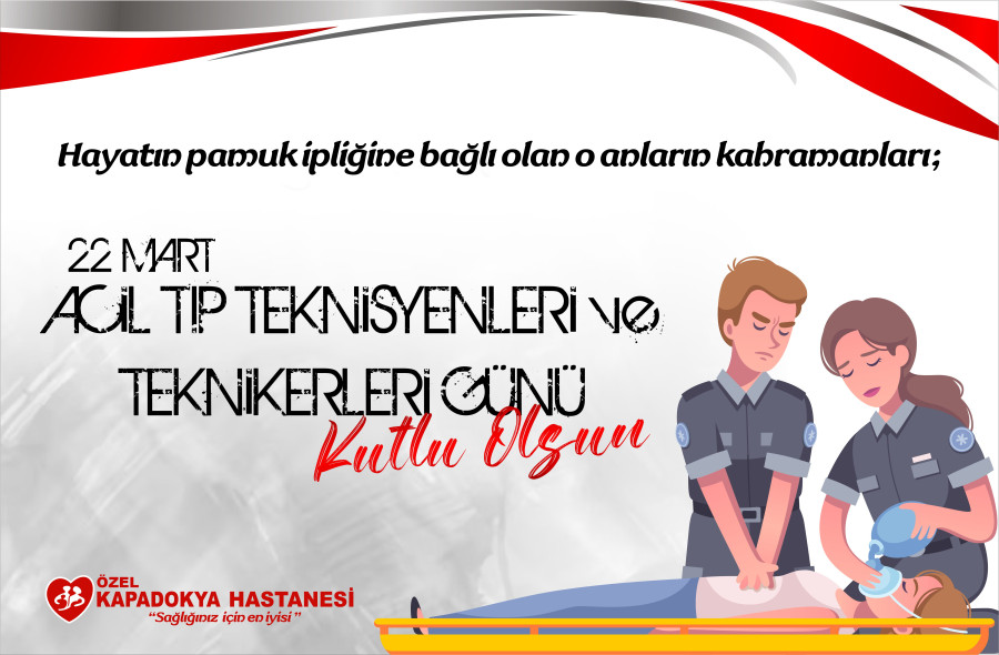 22 MART ACİL TIP TEKNİSYENLERİ VE TEKNİKERLERİ GÜNÜ KUTLU OLSUN