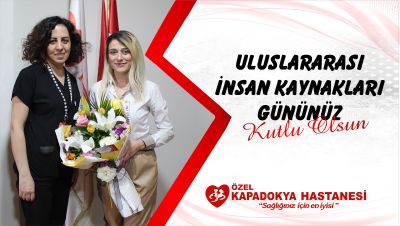 KAPADOKYA HASTANESİ OLARAK İNSAN KAYNAKLARI MÜDÜRÜMÜZÜN GÜNÜNÜ KUTLADIK