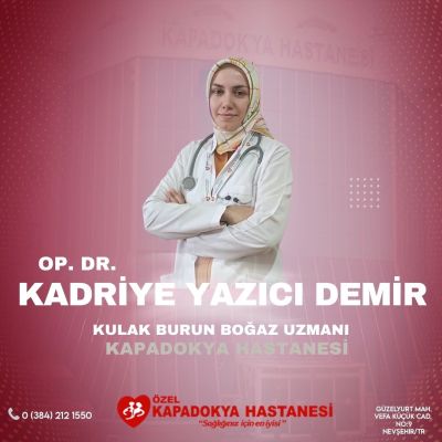 Kulak Burun Boğaz Hastalıkları Uzmanı Op.Dr.Kadriye YAZICI DEMİR hasta kabulüne başlamıştır.